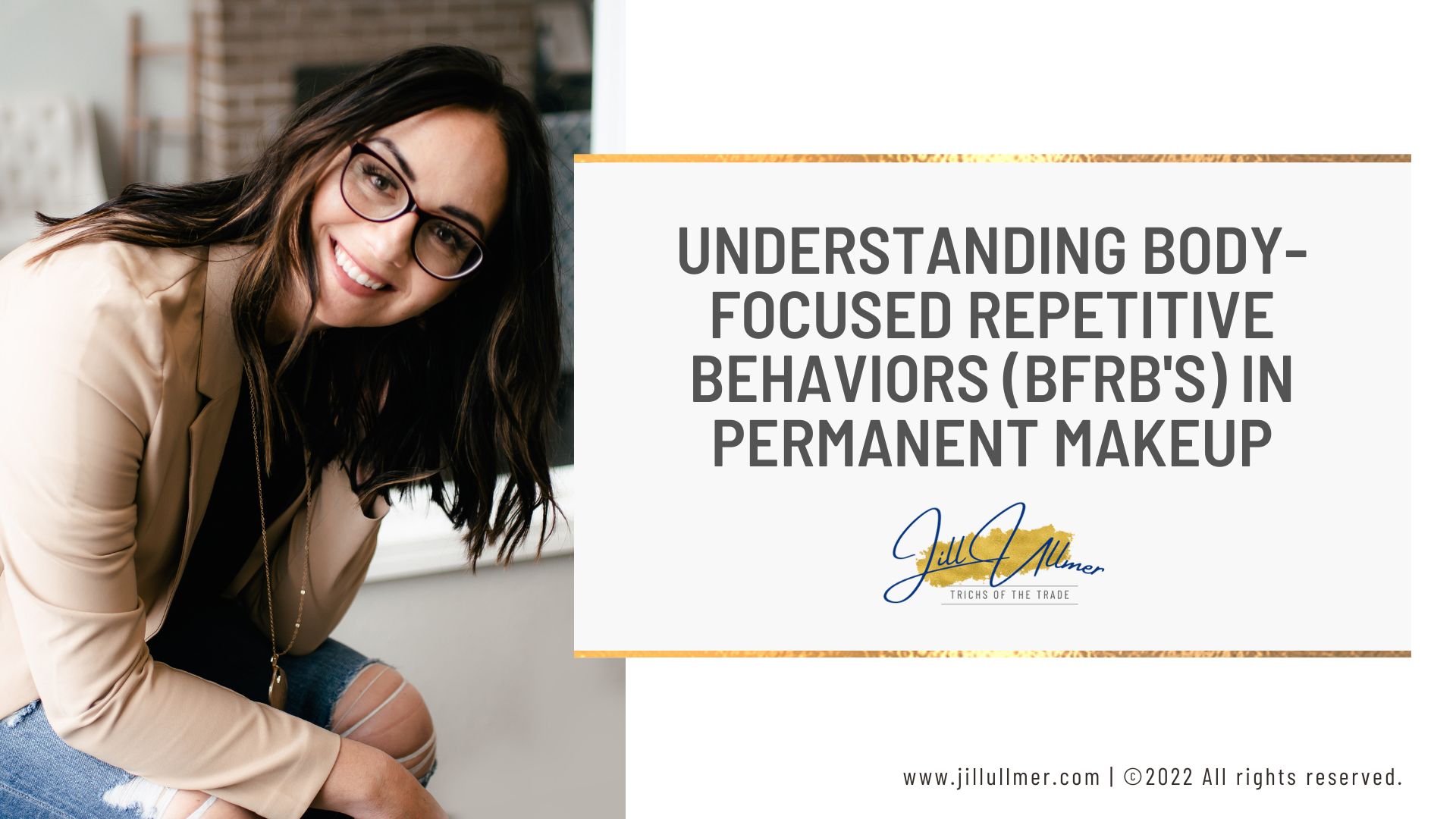 Understanding Body-focused repetitive behaviors (BFRB's) in permanent makeup